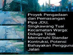 Proyek Pengadaan dan Pemasangan Pipa JDU, Singkawang Tuai Kecaman Warga: Diduga Tidak Memenuhi Standar Konstruksi, Berpotensi Membahayakan Pengguna Jalan