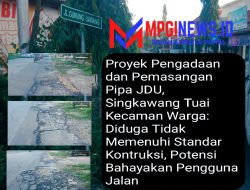 Proyek Pengadaan dan Pemasangan Pipa JDU, Singkawang Tuai Kecaman Warga di duga mengabaikan keselamatan penguna jalan.