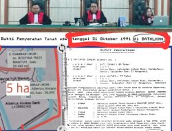Jika Majelis Hakim Tidak Tegas Minta BPN Tunjukkan Warkah Asli GU 5 Ha Daei Mantu Niko Naput, Publik Menduga Bagian Jaringan Mafia Tanah?
