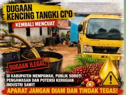Dugaan Kencing Tangki CPO Kembali Mencuat di Mempawah, Publik Soroti Pengawasan dan Potensi Kerugian Industri Sawit, Aparat Jangan Diam dan Tindak Tegas