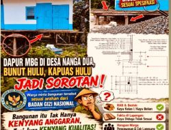 Dapur MBG di Kapuas Hulu Jadi Sorotan, Warga Minta Bangunan Tak Hanya Kenyang Anggaran, Tapi Juga Kenyang Kualitas