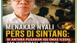 Menakar Nyali Pers di Sintang: Di Antara Pusaran Isu Emas Ilegal dan Intimidasi Jurnalis