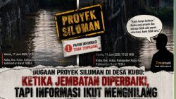 Dugaan Proyek Siluman di Desa Kubu: Ketika Jembatan Diperbaiki, Tapi Informasi Ikut Menghilang, Publik minta Bupati dan Aparat Penegak Hukum Turun Tangan !!!