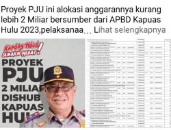 Dugaan Kejanggalan PJU APBD Kapuas Hulu Memanas, Netizen Bongkar Data Anggaran, Aparat Diminta Bertindak !!!