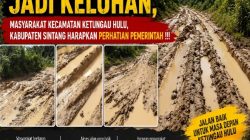 Akses Jalan Jadi Keluhan, Masyarakat Ketungau Hulu Sintang Harapkan Perhatian Pemerintah !!!