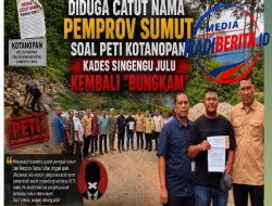 Diduga Catut Nama Pemprov Sumut Soal PETI Kotanopan, Kades Singengu Julu Kembali BUNGKAM !!!