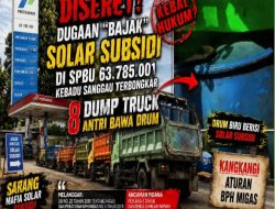 Diseret: Dugaan Bajak Solar subsidi Di SPBU Kebadau Sanggau, Terbongkar, 8 Dump Truck Antri Bawa Drum