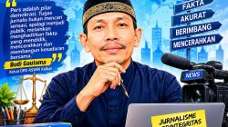 Budi Gautama: Jurnalis Jangan Rangkap Kepentingan, Pers Bukan Kendaraan Menekan atau Mencari Keuntungan