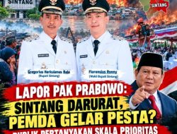 Lapor Pak Prabowo: Sintang Darurat, Pemda Gelar Pesta,Publik Pertanyakan Skala Prioritas Pemerintah!!