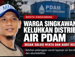 PDAM Singkawang Disorot Warga Soal Air Tak Mengalir, Audit dan Perbaikan Infrastruktur Mendesak